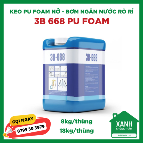 3B-668 PU FOAM NGĂN RÒ RỈ NƯỚC