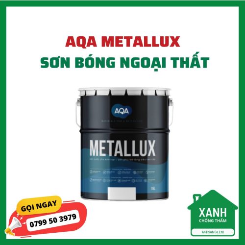 AQA METALLUX SƠN BÓNG NGOẠI THẤT