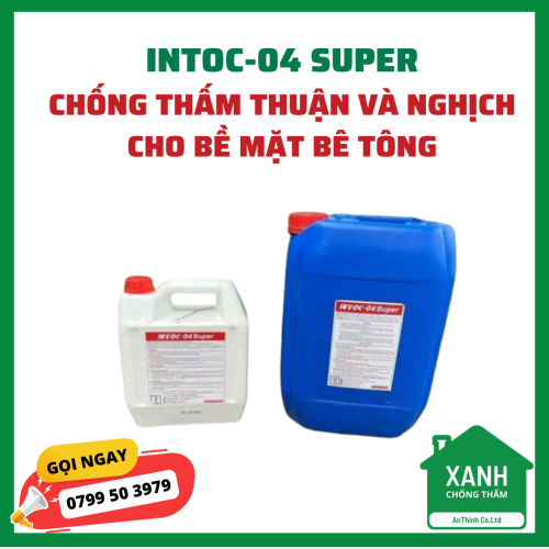 INTOC-04 SUPER – Chống Thấm Thuận Và Nghịch Cho Bề Mặt Bê Tông