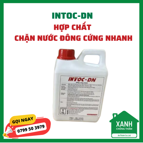 Intoc-DN - Hợp Chất Chặn Nước Đông Cứng Nhanh
