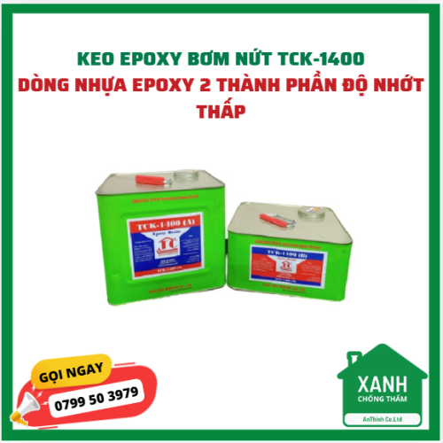 Keo Epoxy bơm nứt TCK-1400 - dòng nhựa Epoxy 2 thành phần độ nhớt thấp