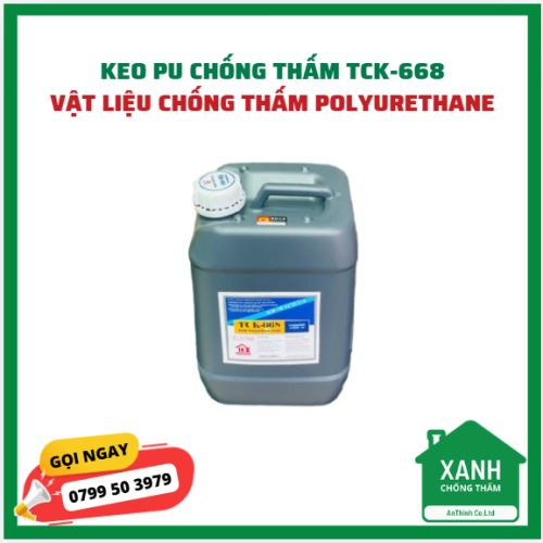 Keo PU chống thấm TCK-668 - vật liệu chống thấm Polyurethane