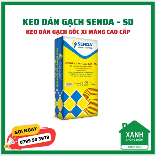 Keo dán gạch SENDA – SD - keo dán gạch gốc xi măng cao cấp