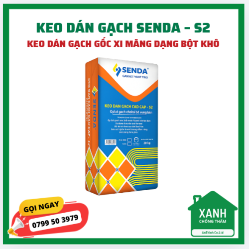 Keo dán gạch SENDA – S2 - keo dán gạch gốc xi măng dạng bột khô